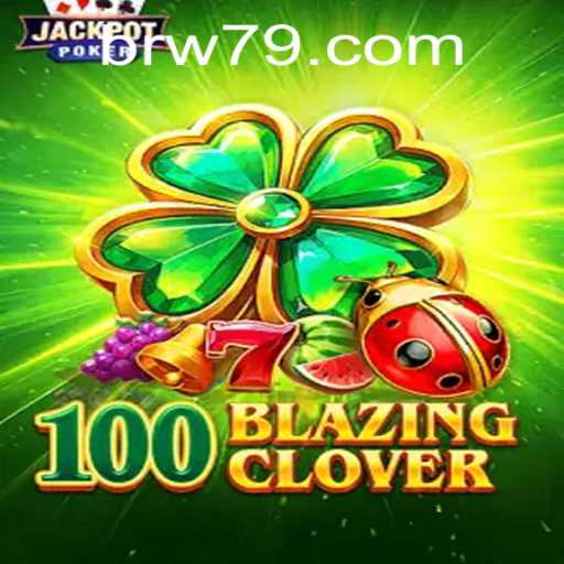 Discover the Exciting World of 100BlazingClover: An Inside Look at This Mesmerizing Game