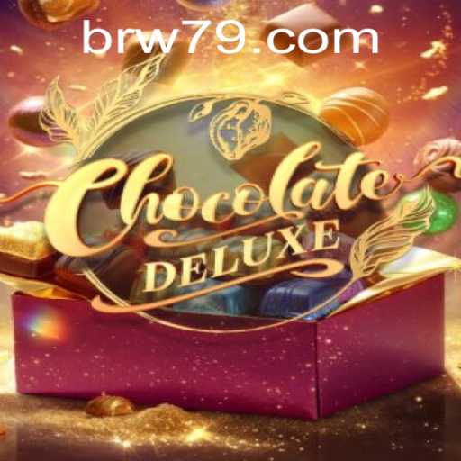 Explore the Sweet World of ChocolateDeluxe and the Exciting W79 PH Login